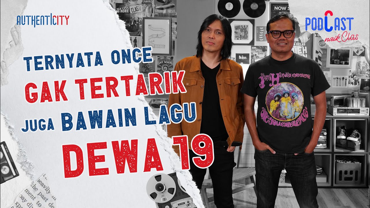 DINAMIKA PERTEMANAN ONCE MEKEL & AHMAD DHANI 